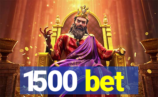 1500 bet